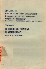 ADVANCES IN PHARMACOLOGY AND THERAPEUTICS VOLUME <em>7</em> BIOCHEMICAL CLINICAL PHARMACOLOGY