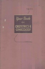 THE YEAR BOOK OF OB<em>S</em>TETRIC<em>S</em> AND <em>GYNECOLOGY</em> 1971