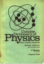CONCISE DICTIONARY <em>OF</em> <em>PHYSICS</em> AND RELATED SUBJECTS  <em>SECOND</em> <em>EDITION</em>