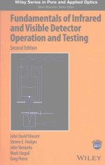 FUNDAMENTALS OF INFRARED AND VISI<em>BL</em>E DETECTOR OPERATION AND TESTING SECOND EDITION