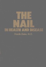 <em>THE</em> NAIL IN HEALTH AND DI<em>S</em>EA<em>S</em>E