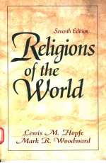RELIGIONS <em>OF</em> THE WORLD  SEVENTH <em>EDITION</em>