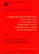 <em>LABORATORY</em> DECONTAMINATION AND DESTRUCTION <em>OF</em> CARCINOGENS IN <em>LABORATORY</em> WASTES SOME AROMATIC AMINES 