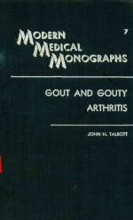 <em>M</em>ODERN <em>M</em>EDICAL <em>M</em>ONOGRAPH<e<em>m</em>>S</e<em>m</em>> GOUT AND GOUTY ARTHRITI<e<em>m</em>>S</e<em>m</em>>