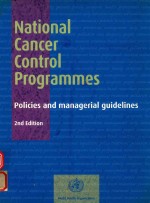 NATIONAL CANCER <em>CONTROL</em> PROGRAMMES POLICIES AND MANAGERIAL GUIDELINES