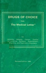 <em>DRUGS</em> <em>OF</em> CHOCIE FROM THE MEDICAL LETTER