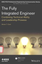 THE <em>FULLY</em> <em>INTEGRATED</em> ENGINEER COMBINING TECHNICAL ABILITY <em>AN</em>D LEADERSHIP PROWESS