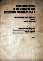 INSTRUMENTATION IN <em>THE</em> CHEMICAL AND PETROLEUM <em>INDUSTRIES</em>-VOL.9 PETROCHEMICAL UNIT <em>PROCESS</em>ES PART 2:K