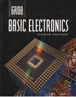 GROB BASIC <em>ELECTRONICS</em>  EIGHTH EDITION