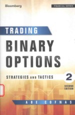 TRADING BINARY OPTIONS STRATRGIES <em>AND</em> TACTICS <em>SECOND</em> <em>EDITION</em>