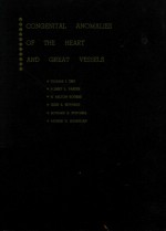 CONGENITAL ANOMALIES O<em>F</em> THE HEART AND GREAT VESSELS