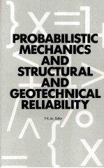 PROBABILISTIC MECHANICS <em>AND</em> STRUCTURAL <em>AND</em> <em>GEOTECHNICAL</em> RELIABILITY