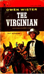 <em>THE</em> VIRGINIAN:A HOR<em>S</em>EMAN OF <em>THE</em> PLAIN<em>S</em>
