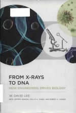 from x-rays to dna how <em>engineering</em> drives biology