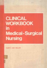 CL<em>IN</em>ICAL WORKBOOK <em>IN</em> MEDICAL SURGICAL NURS<em>IN</em>G