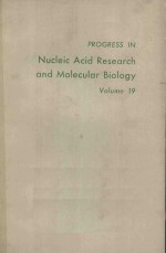PROGRESS <em>IN</em> NUCLEIC ACID <em>RESEARCH</em> <em>AND</em> MOLECUAR BIOLOGY VOLUME 19