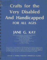 CRAFT <em>FOR</em> THE VERY DISABLED <em>AND</em> H<em>AND</em>ICAPPED <em>FOR</em> ALL AGES