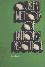 CURRENT <em>METHODS</em> <em>OF</em> AUTOPSY PRACTICE