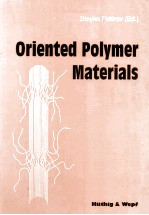 Oriented Polymer Materials <em>With</em> 337 figures <em>and</em> 42 Tables