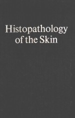 HISTOPATHOLOGY <em>OF</em> THE SK<em>IN</em> THIRD <em>EDITION</em>