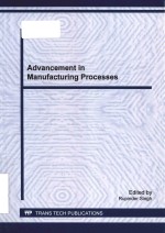 advancement <em>in</em> manufactur<em>in</em>g processes (<em>volume</em> 808)