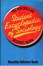 THE MACMILLAN STUDENT ENCYCLOPEDIA OF SOCIOLOGY