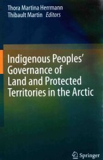 INDIGENOUS PEOPLIES' GOVERNANCE OF LAND AND PROTECTED TERRITORIES IN <em>THE</em> ARCTIC