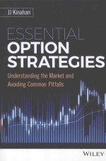 ESSENTIAL OPTION STRATEGIES UNDERSTANDING <em>THE</em> MARKET AND AVOIDING COMMON PITFALLS