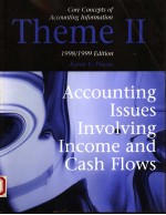 CORE CONCEPTS OF ACCOUNTING INFORMATION THEME <em>2</em> 1998/1999 EDITION  ACCOUNTING ISSUES INVOLVING INCOM