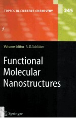 Functional <em>M</em>olecular Nanostructures volu<em>m</em>e Editor:A.Dieter Schluter
