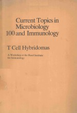CURRENT TOPICS IN <em>M</em>ICROBIOLOGY 100 AND I<em>M</em><em>M</em>UNOLOGY T CELL HYBRIDO<em>M</em>AS