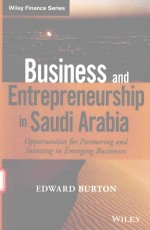 BUS<em>IN</em>ESS AND ENTREPRENEURSHIP <em>IN</em> SAUDI ARABIA OPPORTUNITIES FOR PARTNER<em>IN</em>G AND <em>IN</em>VEST<em>IN</em>G <em>IN</em> EMERG<em>IN</em>G
