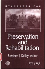 ST<em>AND</em>ARDS <em>FOR</em> PRESERVATION <em>AND</em> REHABILITATION