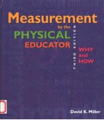 MEASUREMENT BY <em>THE</em> PHYSICAL EDUCATOR  <em>EDITION</em> THIRD