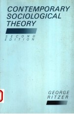 CONTEMPORARY <em>SOCIOLOGICAL</em> <em><em>THE</em>ORY</em>  SECOND <em>EDITION</em>