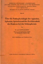 UBER DIE PATHOPHY<em>S</em>IOLOGIE DER AGNO<em>S</em>IEN APHA<em>S</em>IEN APRAXIEN UND DER ZERFAHRENHEIT DE<em>S</em> DENKEN<em>S</em> BEI DER <em>S</em>