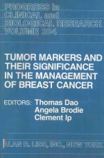 TUMOR MARKERS AND THEIR SIGNIFICANCE <em>IN</em> THE MANAGEMENT <em>OF</em> BREAST CANCER