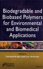 BIODEGRADABLE <em>AND</em> BIOBASED POLYMERS <em>FOR</em> ENVIRONMENTAL <em>AND</em> BIOMEDICAL APPLICATIONS
