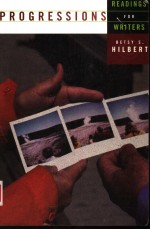 PROGRESSIONS READINGS FOR <em>WRITER</em>S