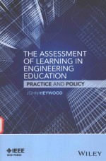 THE ASSESSMENT OF LEARNING IN <em>ENGINEERING</em> EDUCATION PRACTICE AND POLICY