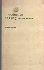 <em>INTRODUCTION</em> TO FUNGI <em>SECOND</em> <em>EDITION</em>