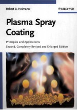 Plasma Spray Coating Principles and Applications <em>Second</em>