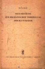 NEUE METHODE ZUR MECHANISCHEN VEREINIGUNG DER BLUTGE<em>F</em>ASSE