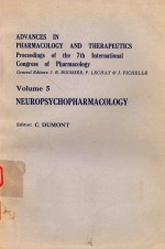 ADVANCES <em>IN</em> PHARMACOLOGY AND THERAPEUTICS <em>VOLUME</em> 5 NEUROPSYCHOPHARMACOLOGY