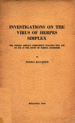 INVESTIGATI<em>ON</em>S <em>ON</em> THE VIRUS OF HERPES SIMPLEX