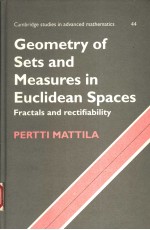 GEOMETRY <em>OF</em> SETS AND MEASURES <em>IN</em> EUCLIDEAN SPACES  FRACTALS AND RECTIFIABILITY