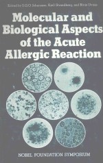 MOLECULAR <em>AND</em> BIOLOGICAL ASPECTS OF THE ACUTE ALLERGIC REACTION