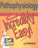 PATHOPHYSIOLOGY MAD<em>E</em> INCR<em>E</em>DIBLY <em>E</em>ASY