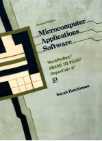 MICROCOMPUTER APPLICATIONS SOFTWARE <em>WORD</em>PERFECT R DBASE III PLUS R AND SUPERCALC4 R SECOND <em>EDITION</em>