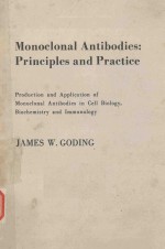MONOCONAL ANTIBODIES <em>PRINCIP</em>LES <em>AND</em> <em>PRACTICE</em>